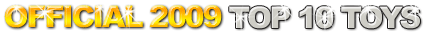 2009 Official Top 10 Toys Below